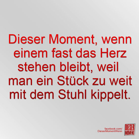 Dieser Moment, wenn