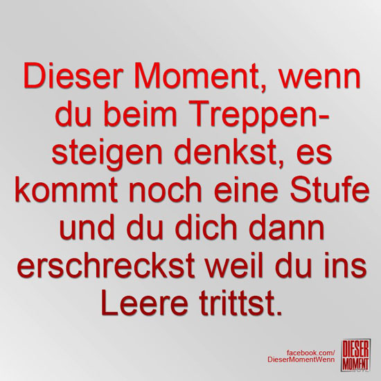 Dieser Moment, wenn