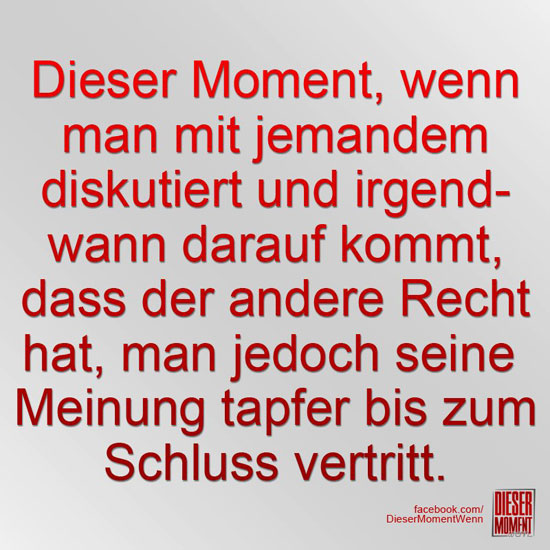 Dieser Moment, wenn