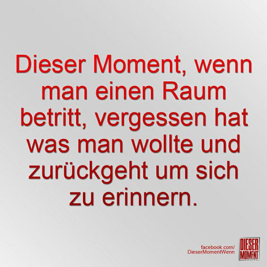 Dieser Moment, wenn...