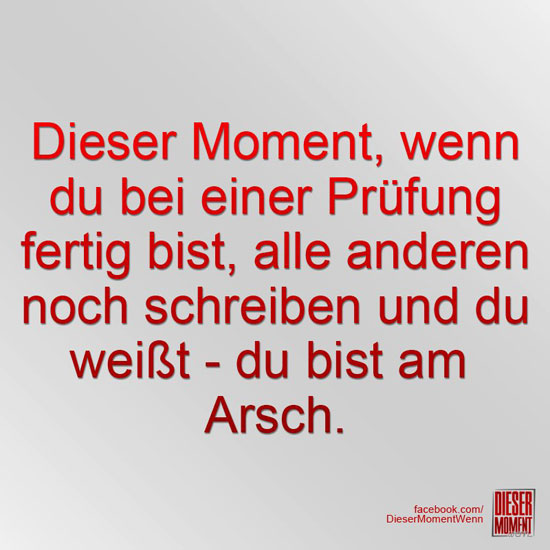 Dieser Moment, wenn...