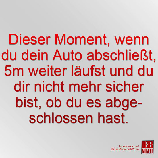 Dieser Moment, wenn...