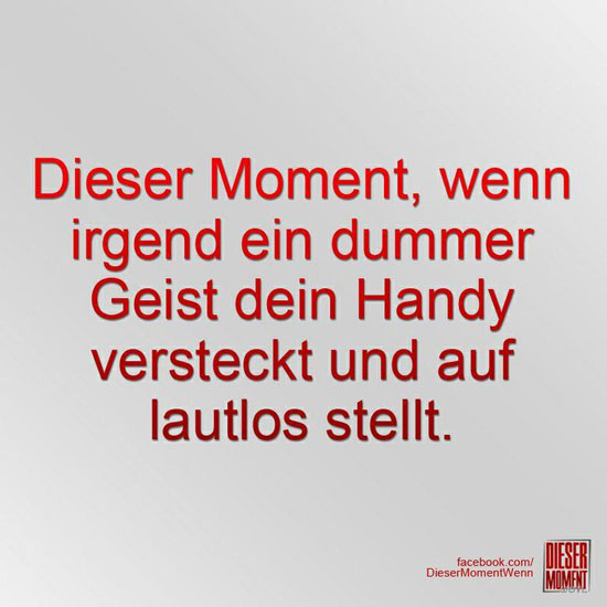 Dieser Moment, wenn...