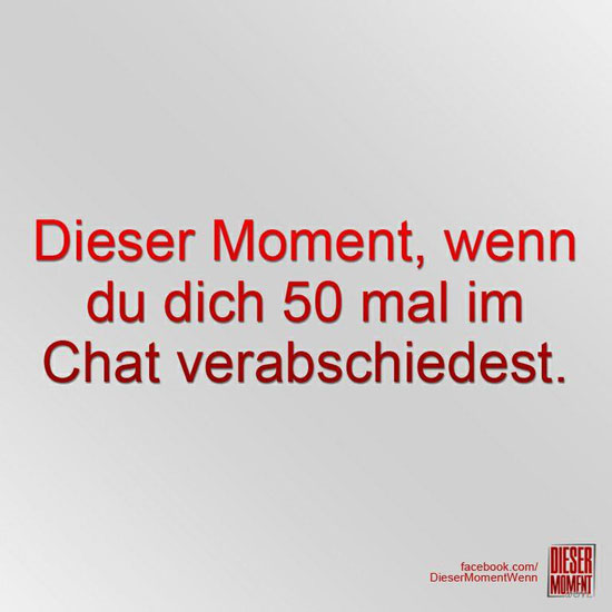 Dieser Moment, wenn...