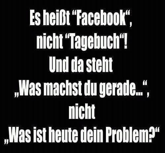 Es heisst Facebook nicht Tagebuch