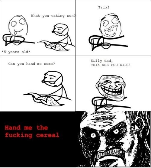 Cereal ... its mine