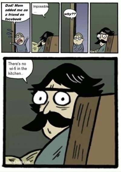 Dad! mom hinzugefügt me on facebook