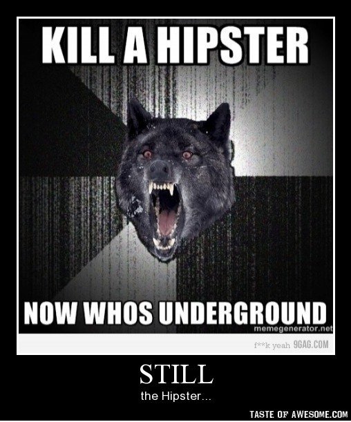 Hipster ist noch unterirdisch