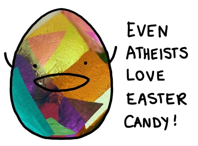 Sogar Atheisten liebe Ostern Candy!