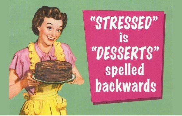 Gestresst und Desserts