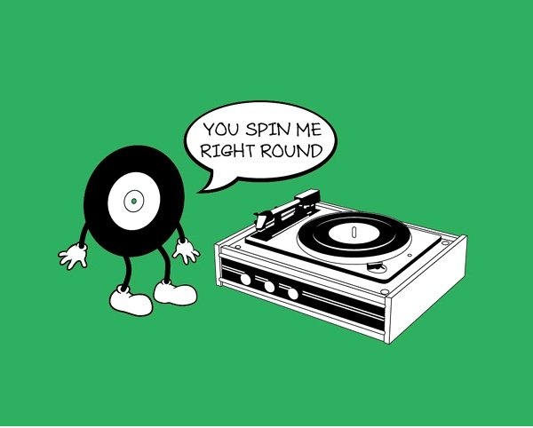 You Spin Me Right Round