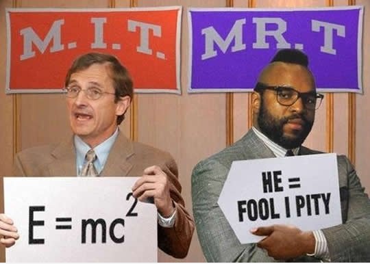 MIT vs Mr. T