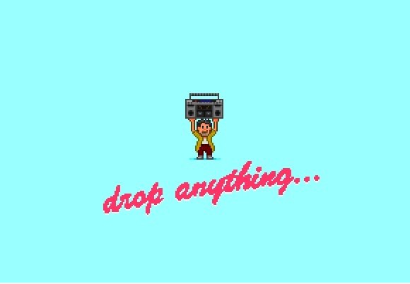 Drop Anything