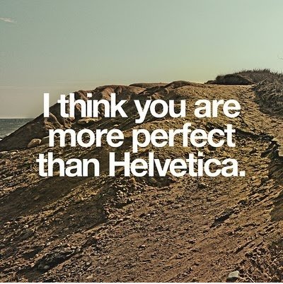 Ich glaube, Sie sind vollkommener als helvetica.