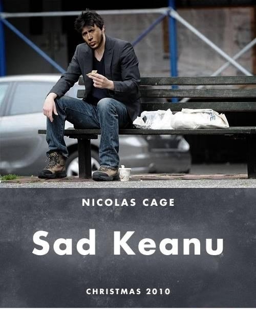 Nicholas Cage ist ... Sad Keanu!