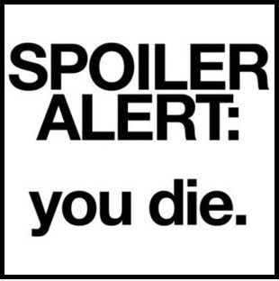 Spolier Alert.