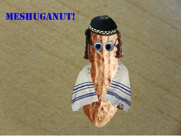 Meshuganut!