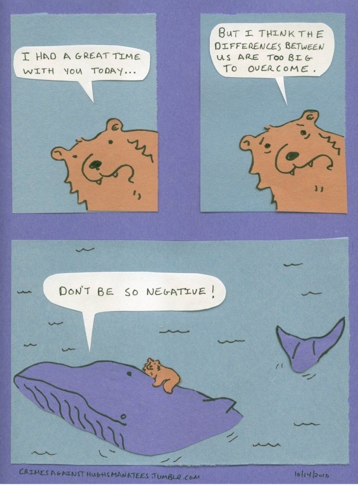 Sei nicht so negativ