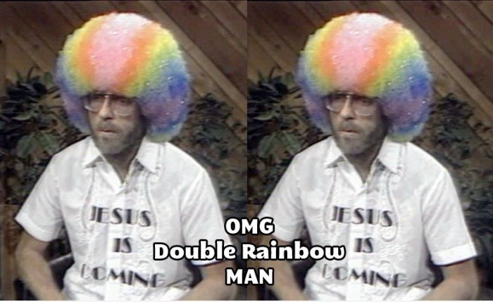 Doppel Rainbowman!