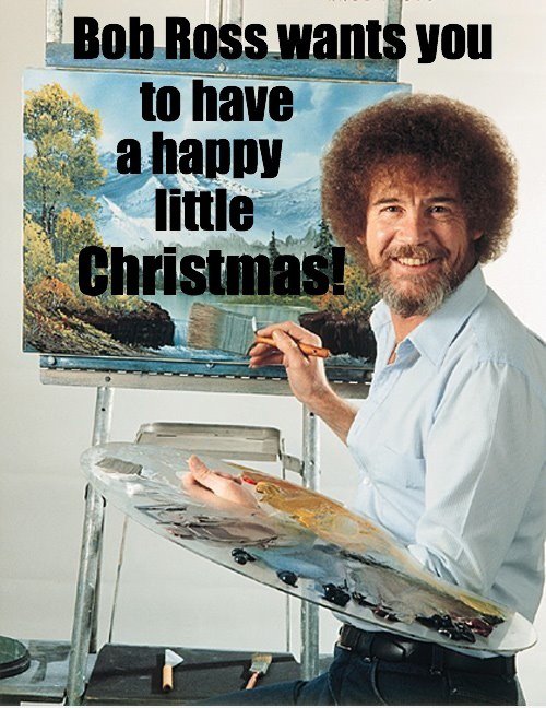 Bob Ross hat eine kleine Weihnachtsbotschaft