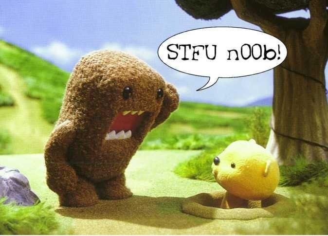 STFU noob!