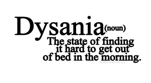 Dysania.