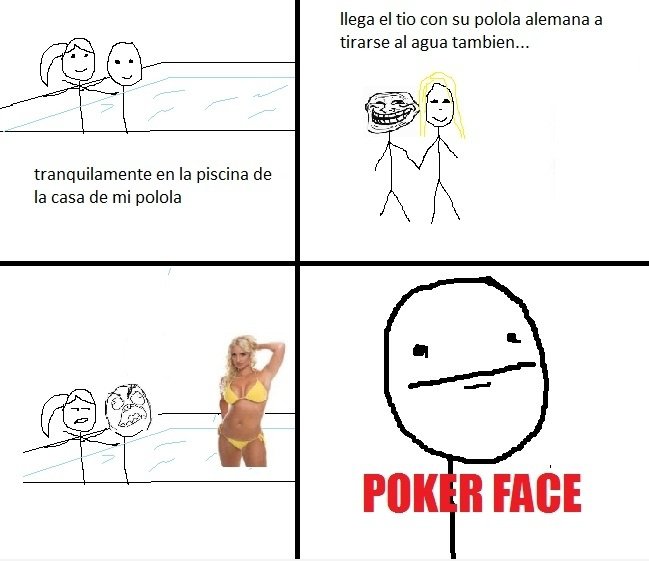 Poker face
