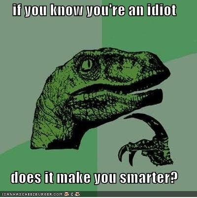Philosoraptor: Wenn Sie wissen ...