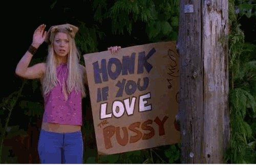 Honk, wenn Sie Pussy lieben