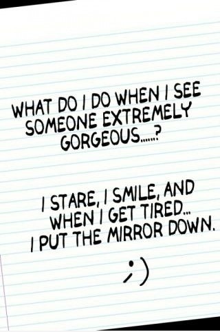 Wenn ich jemanden sehen, extrem gorgeous ...