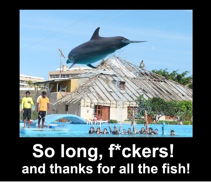 So Long, und danke für den Fisch