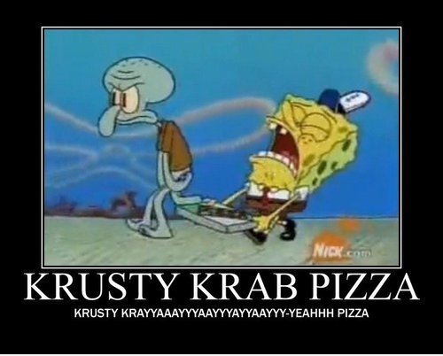 Krusty Krayayaaayyaayaayayy pizza!