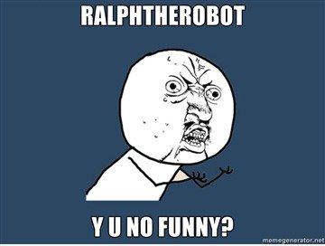 Um des Erstellers / Poster ralphtherobot