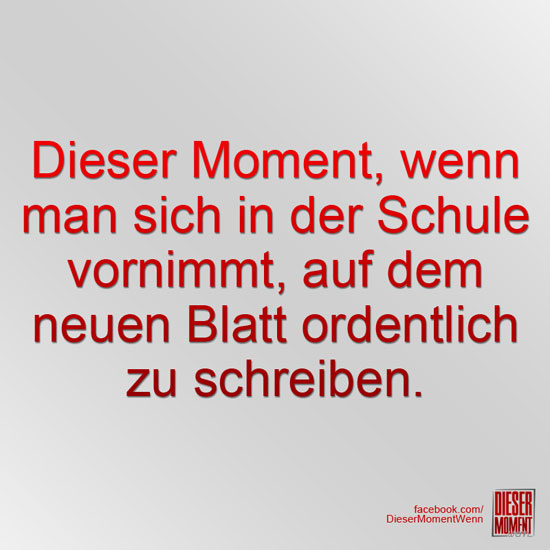 Dieser Moment, wenn...