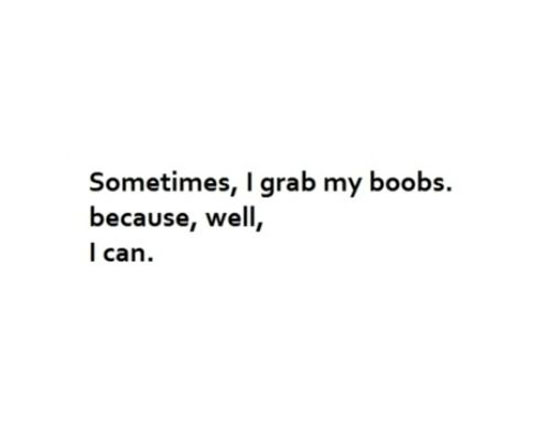 because i can