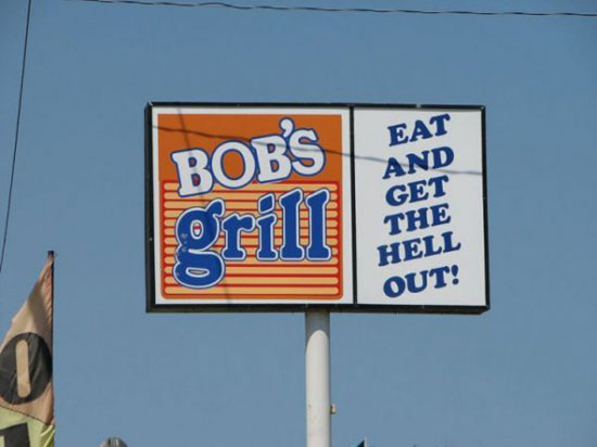 Bobs Grill - Eat and get the hell out!