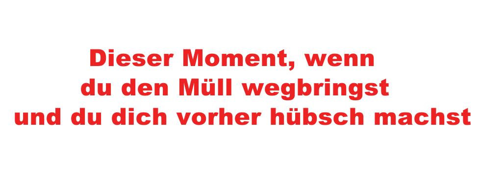 Müll wegbringen