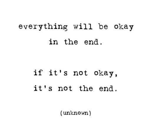 everything will be ok at the end