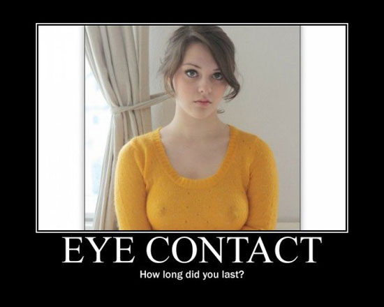 eye contact how long did you last