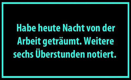Hab heute Nacht von der Arbeit geträumt...