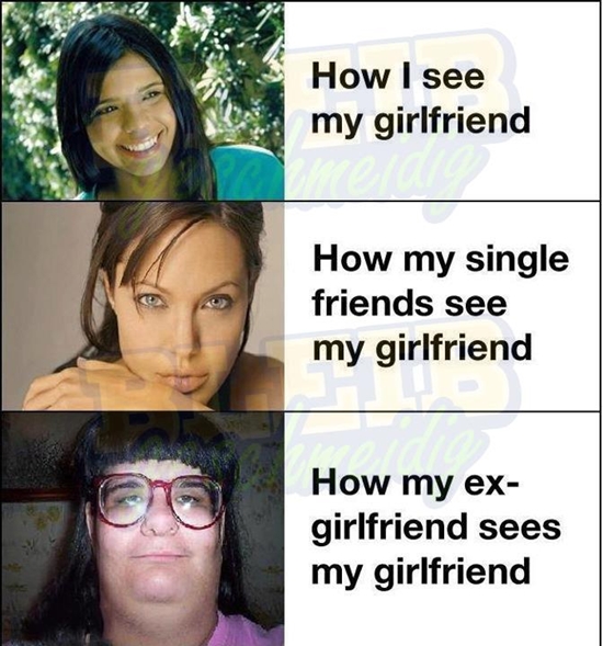 How my ex-girlfriend sees my girlfriend