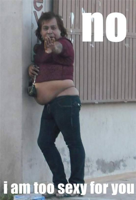 i am not too sexy for you