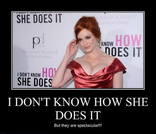i dont know how she dose it