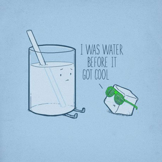 i was water before it got cool