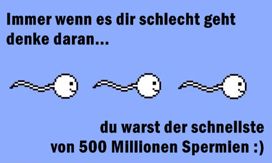 Immer wenn es dir schlecht geht, vergiss nicht...
