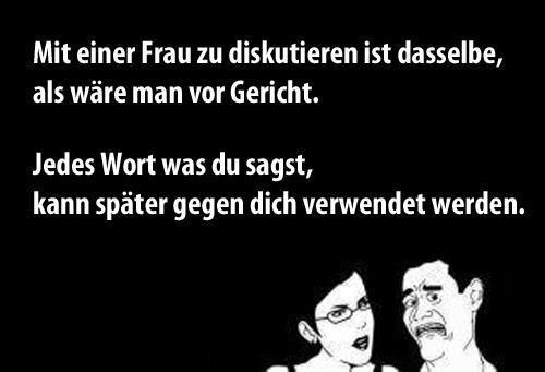 Mit der Frau diskutieren...