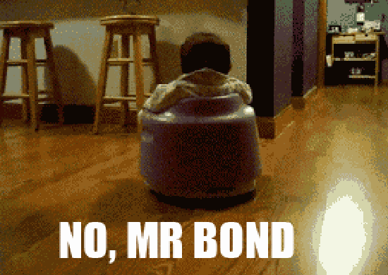 NO Mr Bond GIF