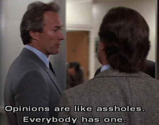 opinions are like