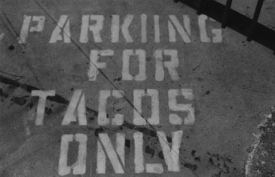 parking for tacos only 4799