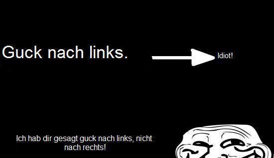 Schaue nach links
